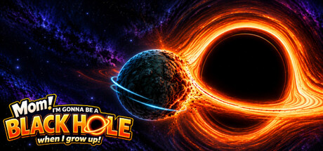 Mom! I'm gonna be a black hole when I grow up!