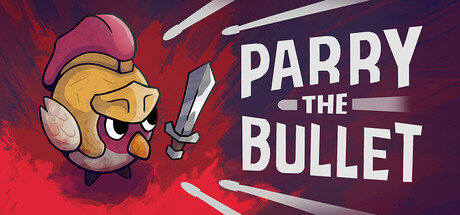 Parry the Bullet