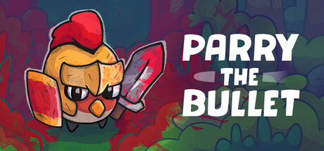 Parry the Bullet