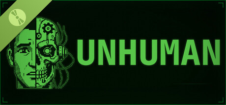 UNHUMAN Demo