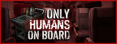 Only Humans On Board