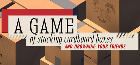 A GAME of stacking cardboard boxes AND DROWNING YOUR FRIENDS header