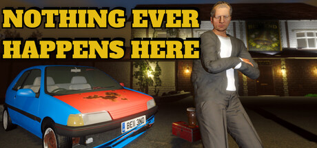 Nothing Ever Happens Here