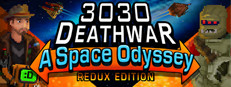 3030 Deathwar Redux - A Space Odyssey