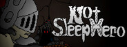 Not Sleep Hero