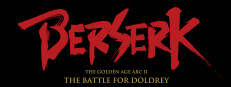 BERSERK: The Golden Age Arc II - The Battle for Doldrey