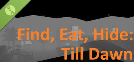 Find Eat Hide Till Dawn Demo header