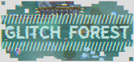 グリッチの森