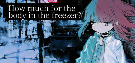 How Much for the Body in the Freezer
