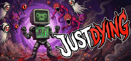 Just Dying header art