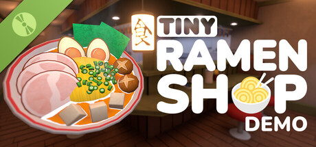 Tiny Ramen Shop Demo