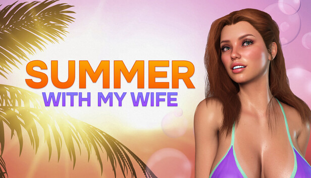SUMMER WITH MY WIFE
