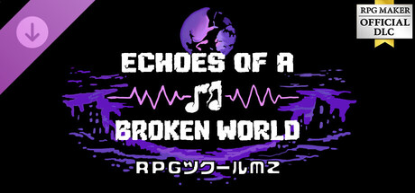 RPG Maker MZ - Echoes of a Broken Worldの作品画像