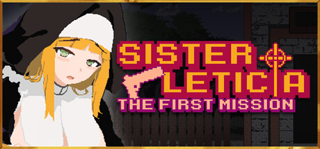Sister Leticia: The First Mission!