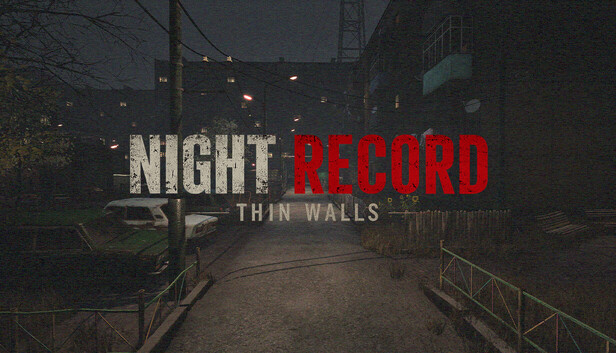 Night Record: Thin Walls