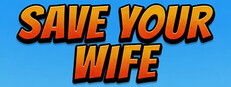 SaveYourWIfe