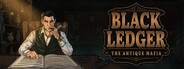 Black Ledger: The Antique Mafia