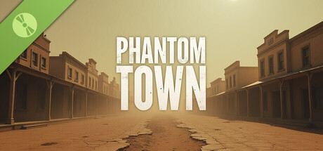 Phantom Town Demo