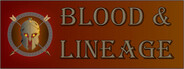 Blood & Lineage