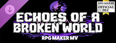 RPG Maker MV - Echoes of a Broken World