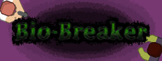 Bio-Breaker