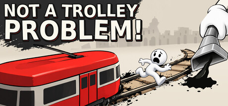 Not a Trolley Problem!
