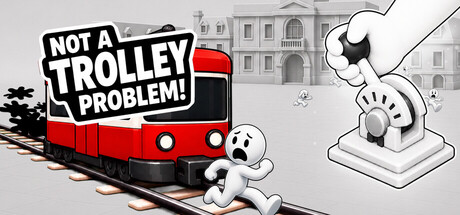 Not a Trolley Problem!