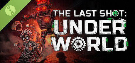 The Last Shot: Underworld Demo