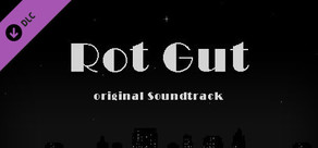 Rot Gut - OST