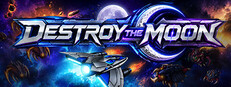 Destroy The Moon