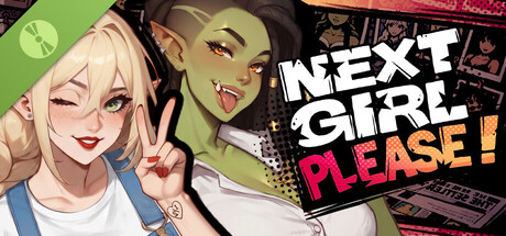 Next Girl, Please ๐ฌ Demo header