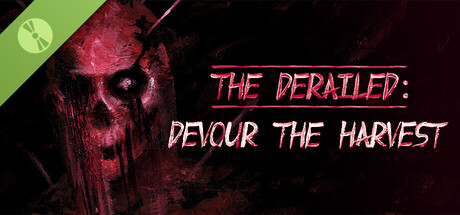 The Derailed: Devour the Harvest Demo Banner