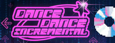 Dance Dance Incremental