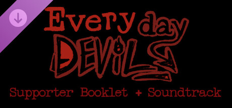 Everyday Devil - Supporter Booklet + Soundtrack