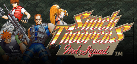 Steam：SHOCK TROOPERS 2nd Squad