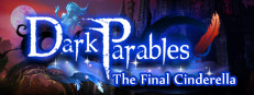 Dark Parables: The Final Cinderella Collector's Edition