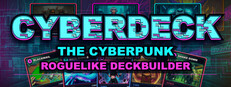 CyberDeck: The Cyberpunk Roguelike Deckbuilder cover