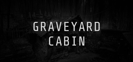 Graveyard Cabin