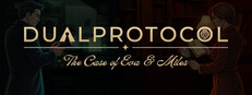 DUAL PROTOCOL: The Case of Eva & Miles