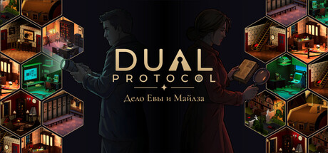 DUAL PROTOCOL: The Case of Eva & Miles