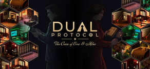 DUAL PROTOCOL: The Case of Eva & Miles