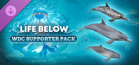 Life Below - WDC Supporter Pack