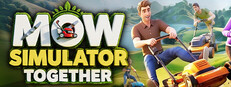 Mow Simulator Together