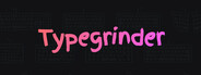 Typegrinder