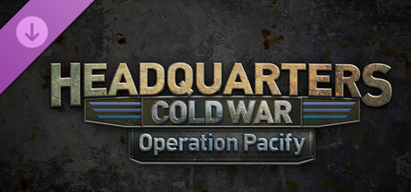 Headquarters: Cold War - Operation Pacify