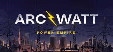 ARCWATT: Power Empire header art