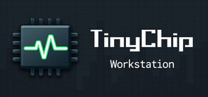 TinyChip Workstation