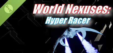 World Nexuses: Hyper Racer Demo