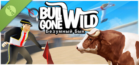 Bull Gone Wild Demo