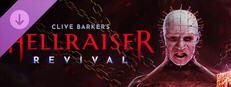 Clive Barker’s Hellraiser: Revival - Deluxe Content